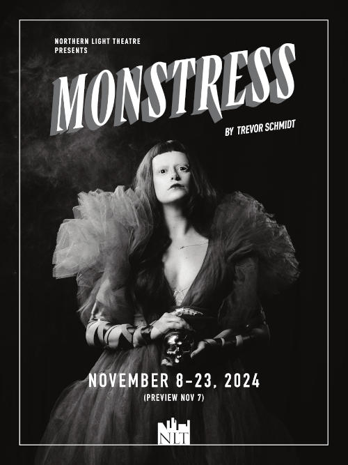 Northern Light Theatre | Monstress
